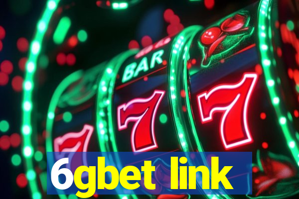 6gbet link